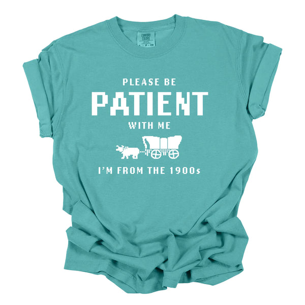 Preorder Please Be Patient With Me Graphic Tee