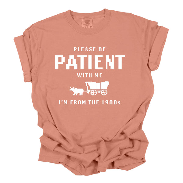 Preorder Please Be Patient With Me Graphic Tee