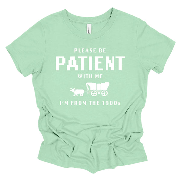 Preorder Please Be Patient With Me Graphic Tee