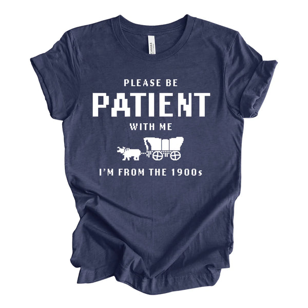 Preorder Please Be Patient With Me Graphic Tee