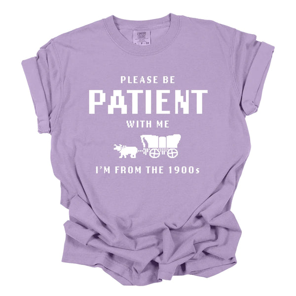 Preorder Please Be Patient With Me Graphic Tee