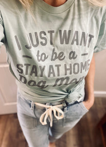 Sale! Stay At Home Dog Mom Graphic Tee