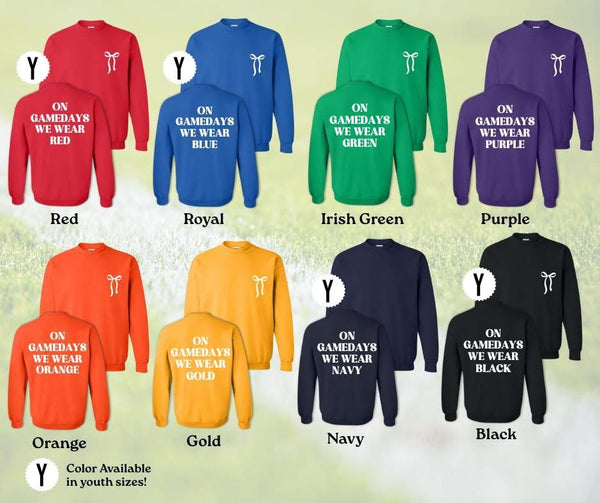 Preorder On Game Day We Wear… Sweatshirt/Tee