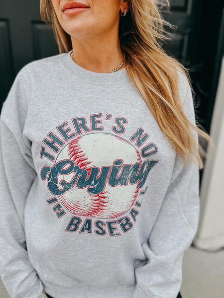 No Crying in Baseball Tee/Sweatshirt