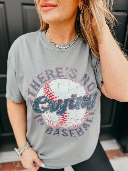 No Crying in Baseball Tee/Sweatshirt